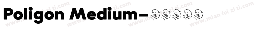 Poligon Medium字体转换